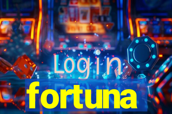 fortuna