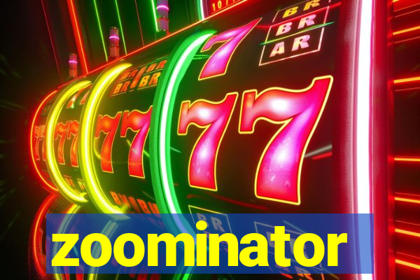 zoominator