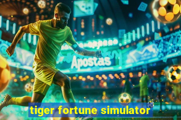 tiger fortune simulator