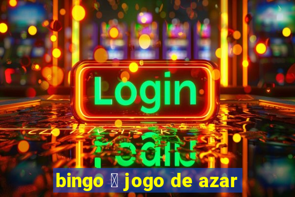 bingo 茅 jogo de azar