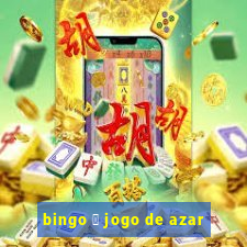 bingo 茅 jogo de azar