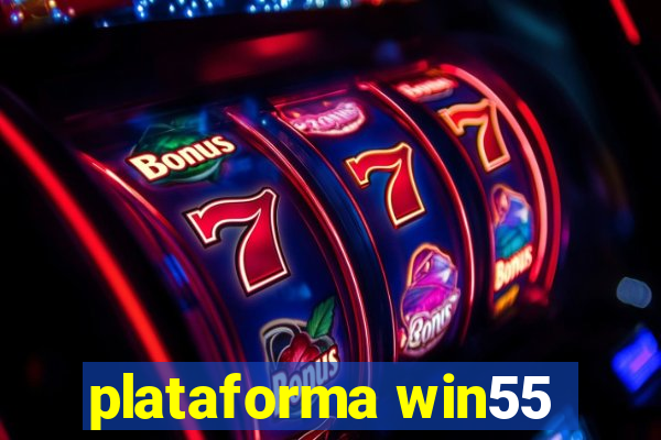 plataforma win55