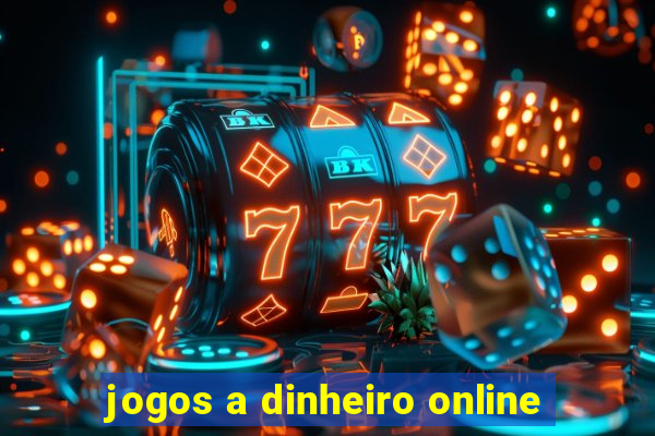 jogos a dinheiro online