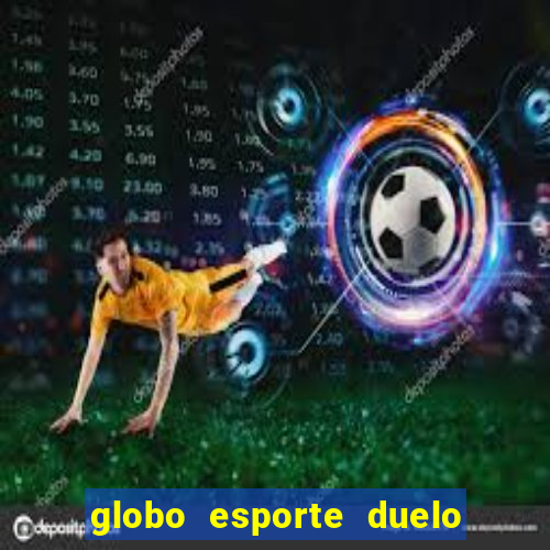 globo esporte duelo dos sonhos