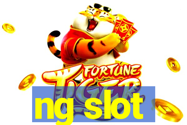 ng slot