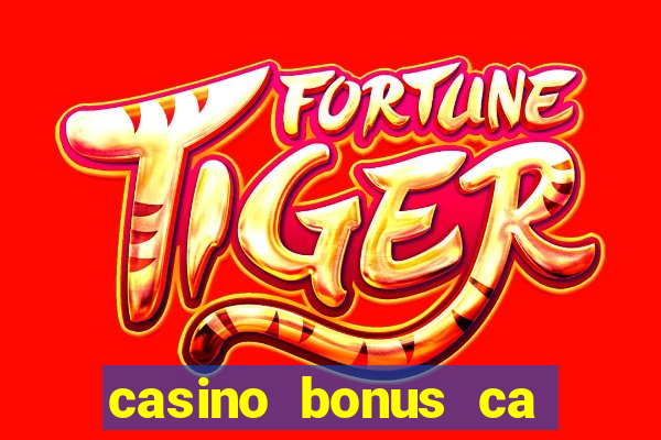 casino bonus ca 888 casino bonus