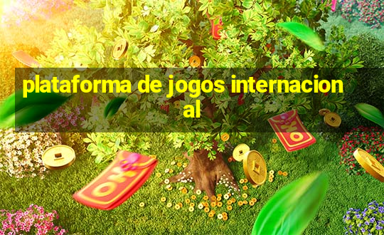 plataforma de jogos internacional