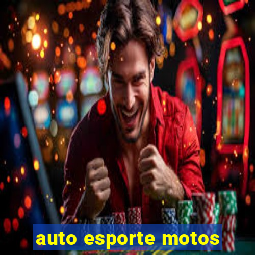 auto esporte motos