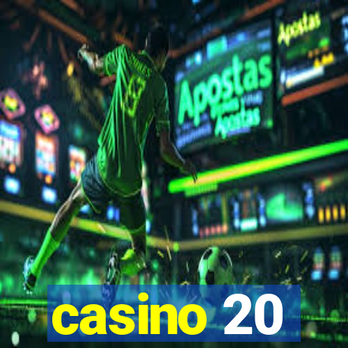 casino 20