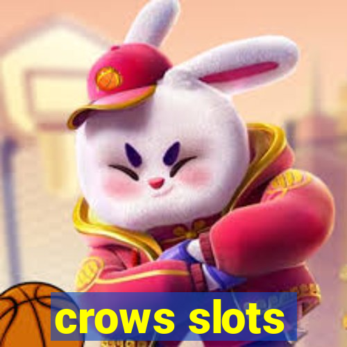 crows slots