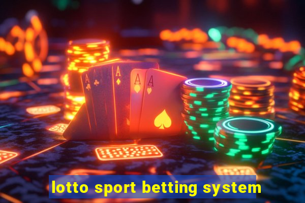 lotto sport betting system