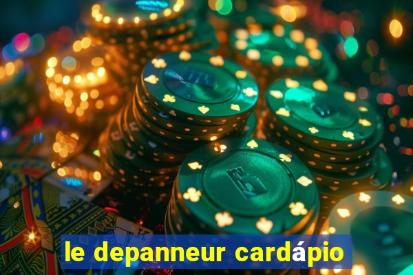 le depanneur cardápio