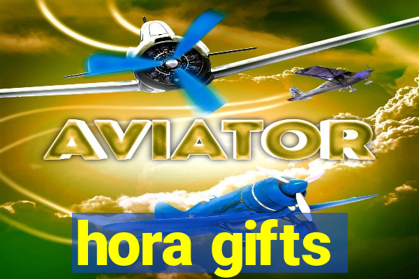 hora gifts