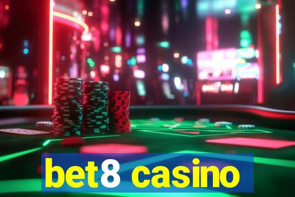 bet8 casino