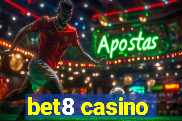 bet8 casino