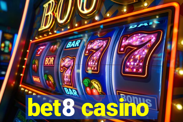 bet8 casino