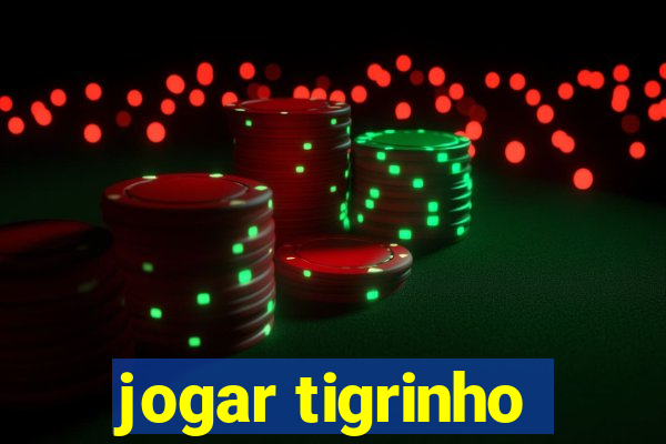 jogar tigrinho