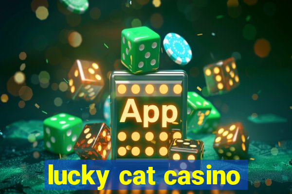 lucky cat casino