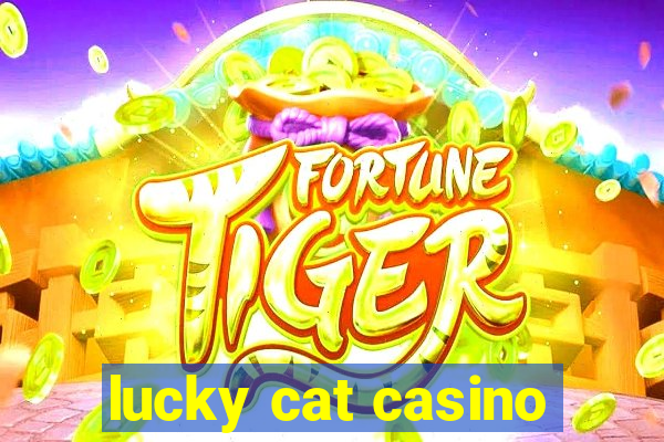 lucky cat casino