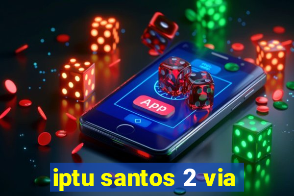 iptu santos 2 via