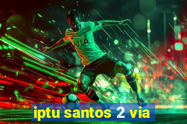 iptu santos 2 via