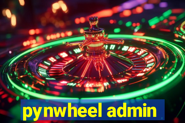 pynwheel admin