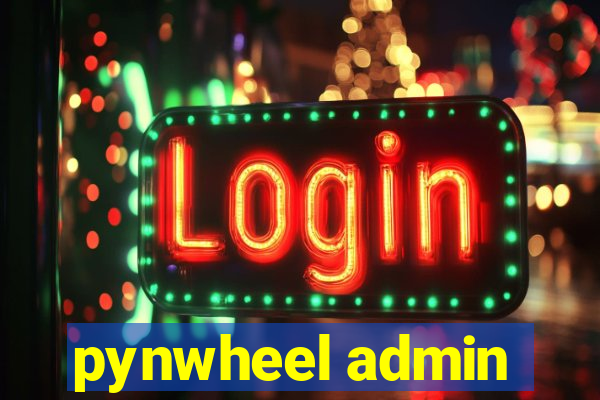 pynwheel admin