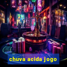 chuva acida jogo