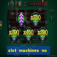 slot machines no deposit bonus