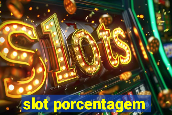 slot porcentagem