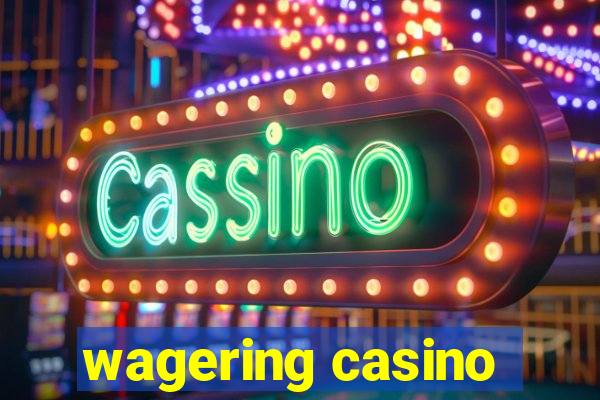 wagering casino