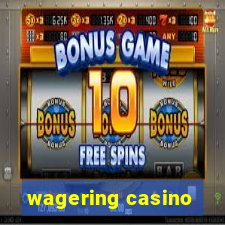 wagering casino