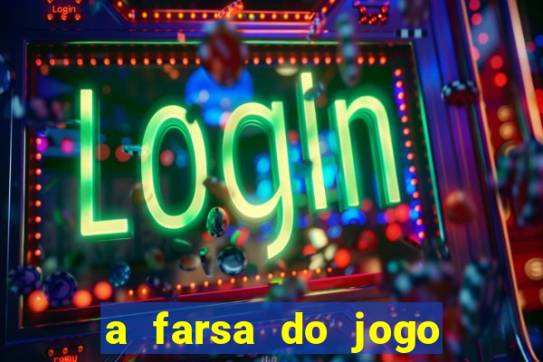 a farsa do jogo do tigrinho