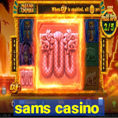 sams casino