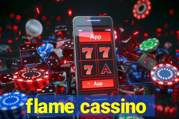 flame cassino