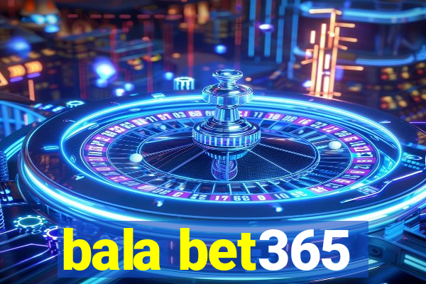 bala bet365