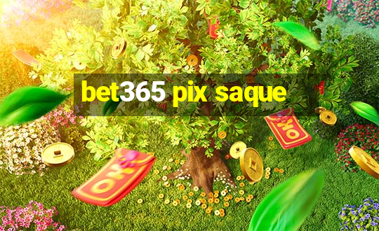 bet365 pix saque