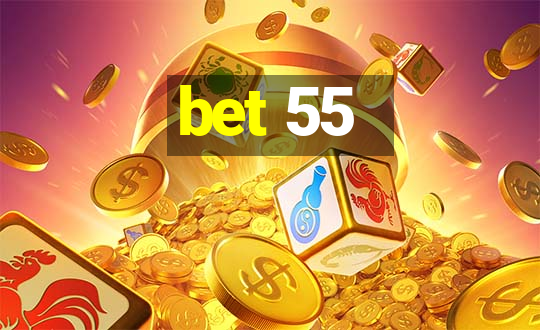 bet 55