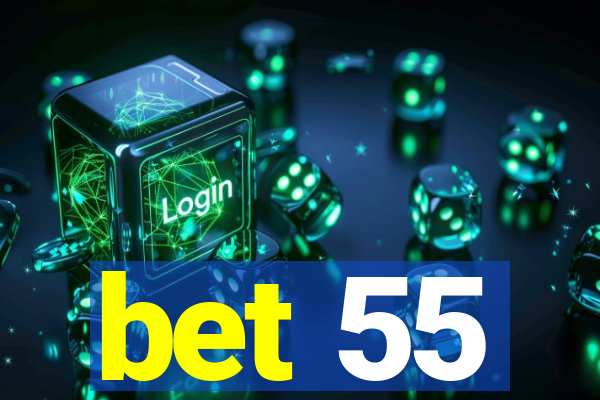 bet 55