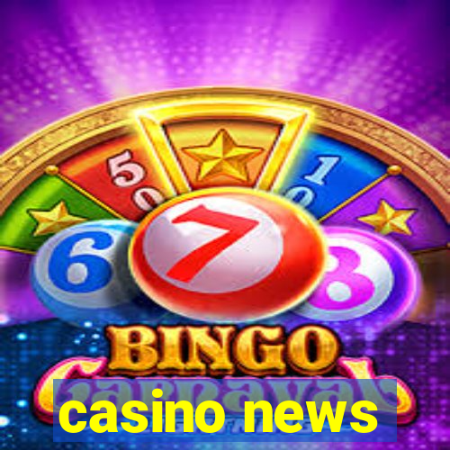 casino news