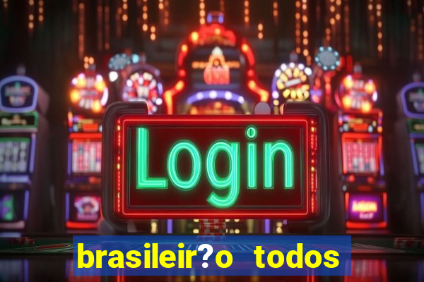 brasileir?o todos os jogos