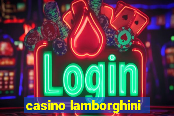 casino lamborghini