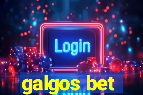 galgos bet