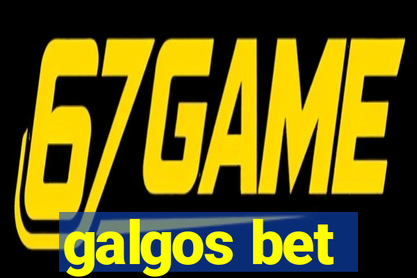 galgos bet