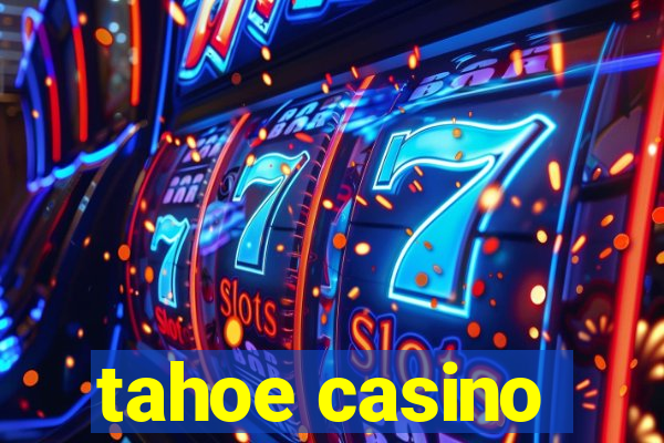 tahoe casino