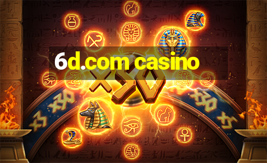 6d.com casino