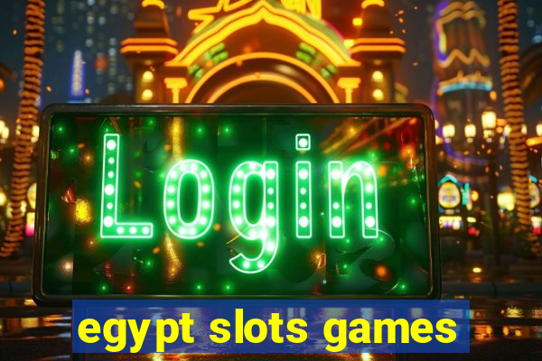 egypt slots games