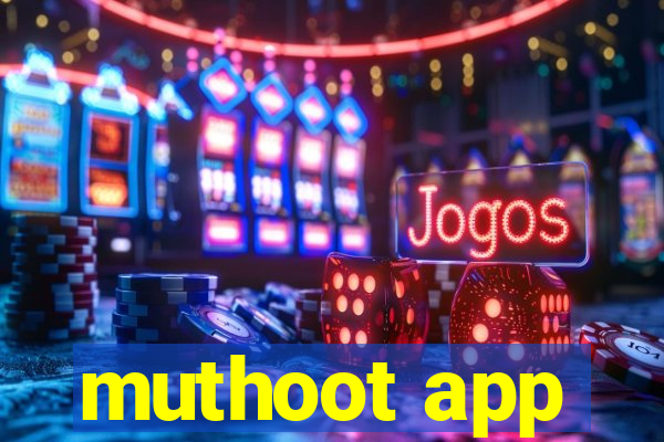 muthoot app