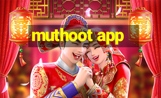 muthoot app