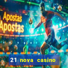 21 nova casino bonus codes